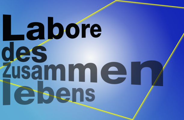 Labore des Zusammenlebens